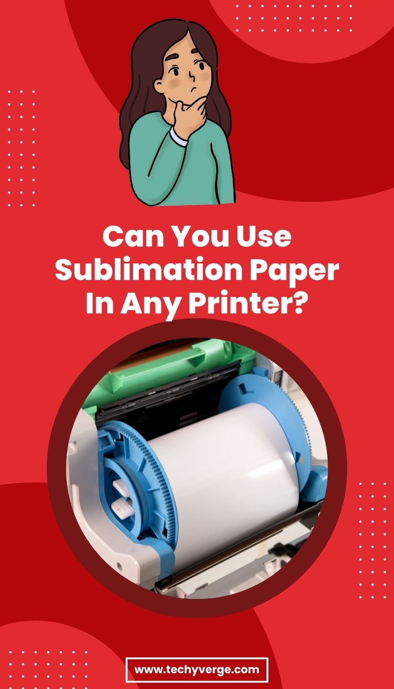 can-you-use-sublimation-paper-in-any-printer